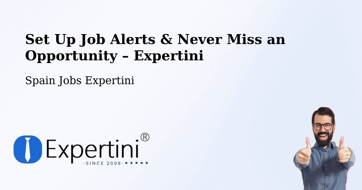 Job Alerts Guide – Get Notified About New Jobs in Plan - Plan, Spain Jobs Expertini